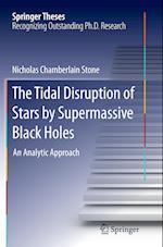 The Tidal Disruption of Stars by Supermassive Black Holes