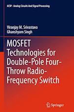 MOSFET Technologies for Double-Pole Four-Throw Radio-Frequency Switch