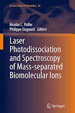 Laser Photodissociation and Spectroscopy of Mass-separated Biomolecular Ions