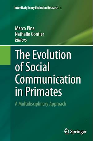 The Evolution of Social Communication in Primates