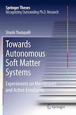 Towards Autonomous Soft Matter Systems