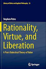 Rationality, Virtue, and Liberation