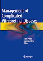 Management of Complicated Vitreoretinal Diseases