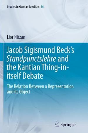 Jacob Sigismund Beck’s Standpunctslehre and the Kantian Thing-in-itself Debate