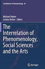 The Interrelation of Phenomenology, Social Sciences and the Arts