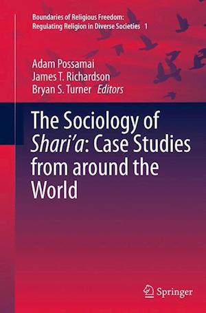 The Sociology of Shari’a: Case Studies from around the World