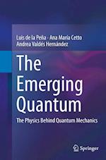 The Emerging Quantum