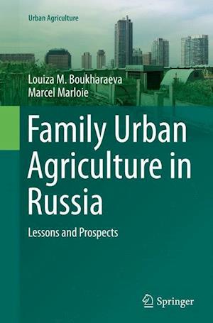 Family Urban Agriculture in Russia