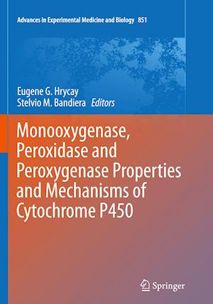 Monooxygenase, Peroxidase and Peroxygenase Properties and Mechanisms of Cytochrome P450