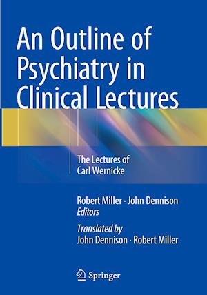 An Outline of Psychiatry in Clinical Lectures