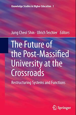 The Future of the Post-Massified University at the Crossroads