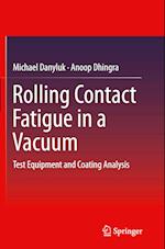 Rolling Contact Fatigue in a Vacuum