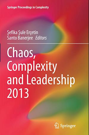 Chaos, Complexity and Leadership 2013