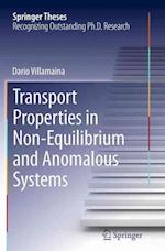 Transport Properties in Non-Equilibrium and Anomalous Systems
