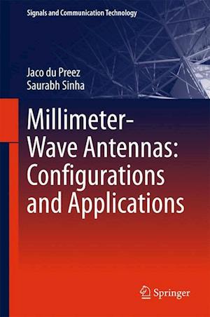 Millimeter-Wave Antennas: Configurations and Applications