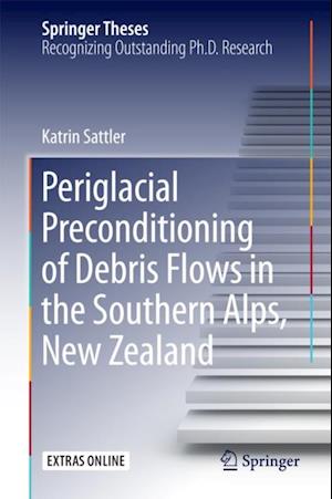 Periglacial Preconditioning of Debris Flows in the Southern Alps, New Zealand