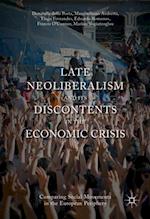 Late Neoliberalism and its Discontents in the Economic Crisis