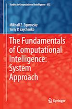 The Fundamentals of Computational Intelligence: System Approach