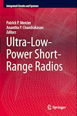 Ultra-Low-Power Short-Range Radios