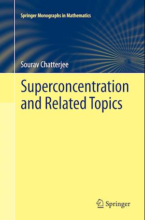 Superconcentration and Related Topics