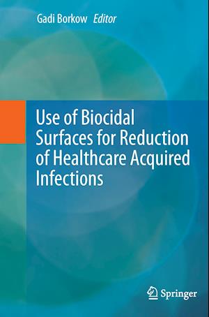 Use of Biocidal Surfaces for Reduction of Healthcare Acquired Infections