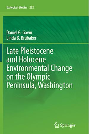 Late Pleistocene and Holocene Environmental Change on the Olympic Peninsula, Washington