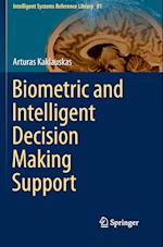 Biometric and Intelligent Decision Making Support