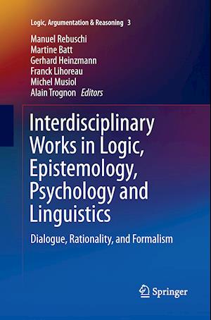 Interdisciplinary Works in Logic, Epistemology, Psychology and Linguistics