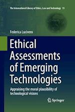 Ethical Assessments of Emerging Technologies