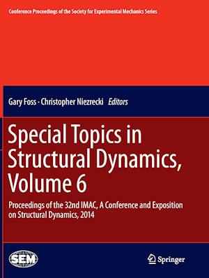 Special Topics in Structural Dynamics, Volume 6