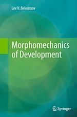 Morphomechanics of Development