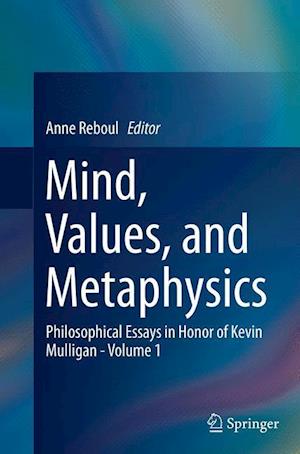 Mind, Values, and Metaphysics