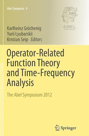 Operator-Related Function Theory and Time-Frequency Analysis