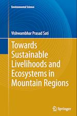 Towards Sustainable Livelihoods and Ecosystems in Mountain Regions