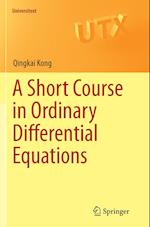 A Short Course in Ordinary Differential Equations