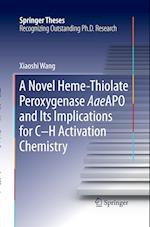 A Novel Heme-Thiolate Peroxygenase AaeAPO and Its Implications for C-H Activation Chemistry