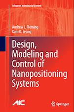 Design, Modeling and Control of Nanopositioning Systems