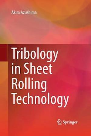 Tribology in Sheet Rolling Technology