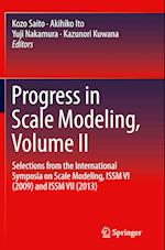 Progress in Scale Modeling, Volume II