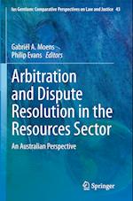 Arbitration and Dispute Resolution in the Resources Sector