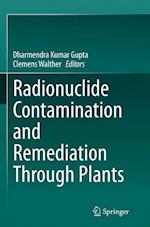 Radionuclide Contamination and Remediation Through Plants