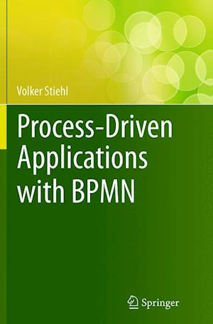 Process-Driven Applications with BPMN