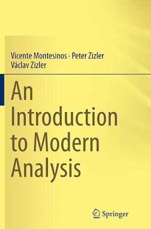 An Introduction to Modern Analysis