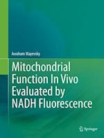 Mitochondrial Function In Vivo Evaluated by NADH Fluorescence