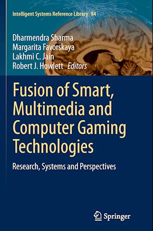 Fusion of Smart, Multimedia and Computer Gaming Technologies