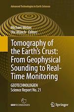 Tomography of the Earth’s Crust: From Geophysical Sounding to Real-Time Monitoring