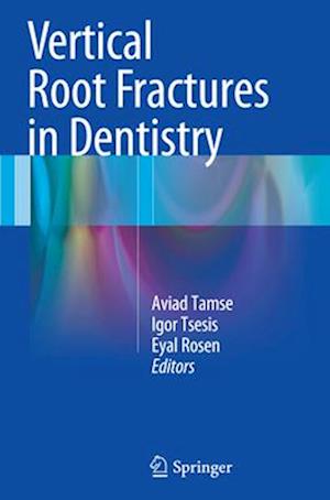 Vertical Root Fractures in Dentistry