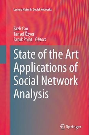 State of the Art Applications of Social Network Analysis