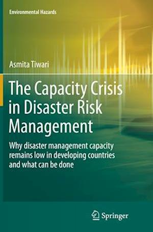 The Capacity Crisis in Disaster Risk Management