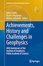 Achievements, History and Challenges in Geophysics